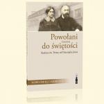 Powoani razem do witoci. Rodzice w. Teresy od Dziecitka Jezus