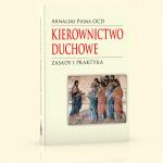 Kierownictwo duchowe - Zasady i praktyka